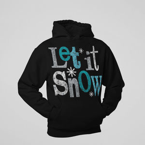 Let It Snow Hoodie